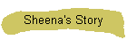 Sheena's Story